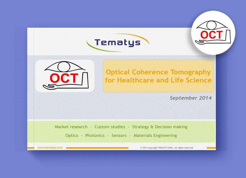 Optical Coherence Tomography (OCT) for Healthcare and Life Science:  Technology and Market Trends (2014)